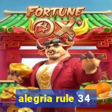 alegria rule 34